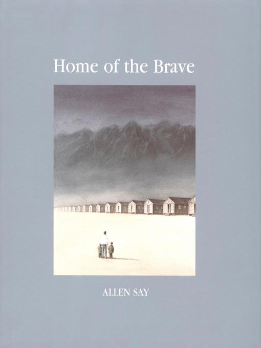 Title details for Home of the Brave by Allen Say - Available
